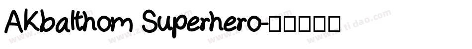 AKbalthom Superhero字体转换